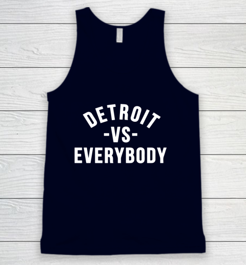 Detroit Vs Everybody Tank Top 2