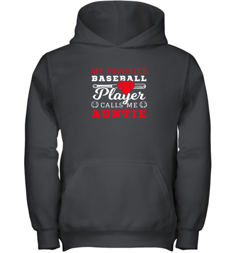 My Favorite Baseball Player Call Me Auntie Youth Hoodie
