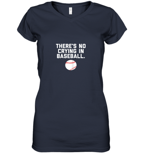 wwpx there39 s no crying in baseball funny baseball sayings women v neck t shirt 39 front navy