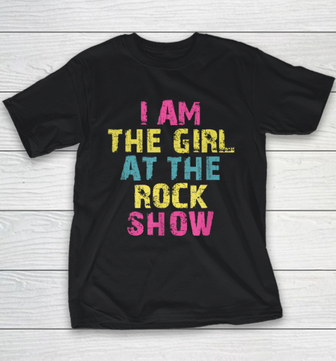I Am The Girl At The Rock Show, Rock Music Lover Youth T-Shirt