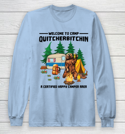 Welcome To Camp Quitcherbitchin A Certified Bear Drink Beer T-Shirt Welcome To Camp Quitcherbitchin A Certified Bear Drink Beer T-Shirt
