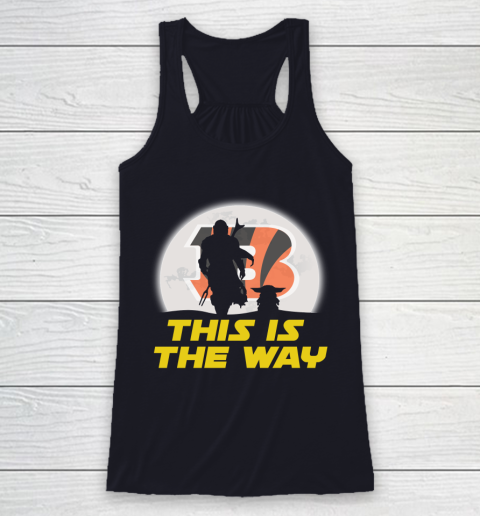 Cincinnati Bengals NFL Football Star Wars Yoda And Mandalorian This Is The Way Racerback Tank 7