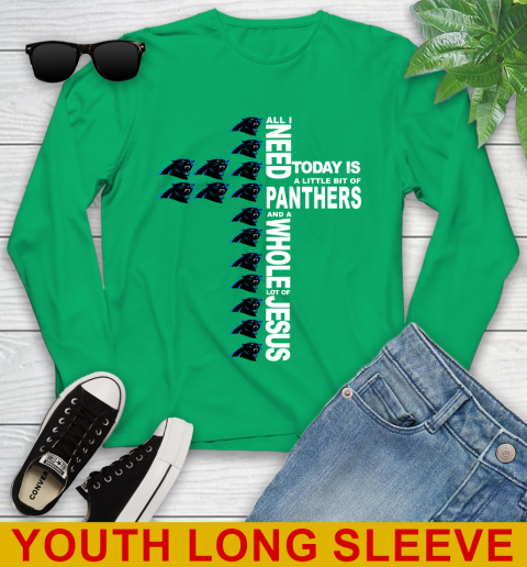 NFL All I Need Today Is A Little Bit Of Carolina Panthers Shirt Youth Long Sleeve 7