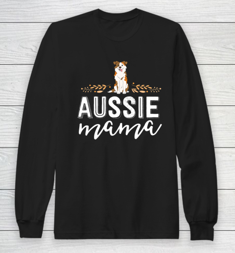 Dog Mom Shirt Aussie Mama Dog Mom Shirt For Women Australian Shepherd Long Sleeve T-Shirt