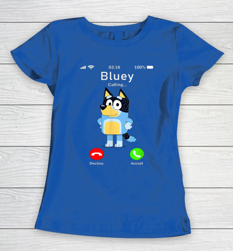 Dad Mom Kid Shirt Blueys Is Calling Funny Parents days Women's T-Shirt 18