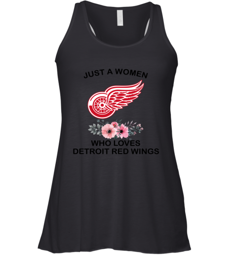 NHL Just A Woman Who Loves Detroit Red Wings Hockey Sports Racerback Tank