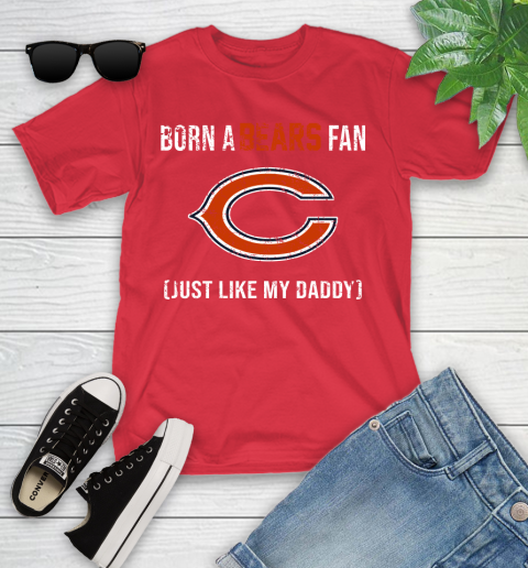 NFL Chicago Bears Football Loyal Fan Just Like My Daddy Shirt Youth T-Shirt 11