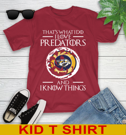 Nashville Predators NHL Hockey That's What I Do I Love My Team And I Know Things Game Of Thrones 108