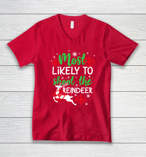 Most Likely To Shoot The Reindeer Funny Holiday Christmas V-Neck T-Shirt 5