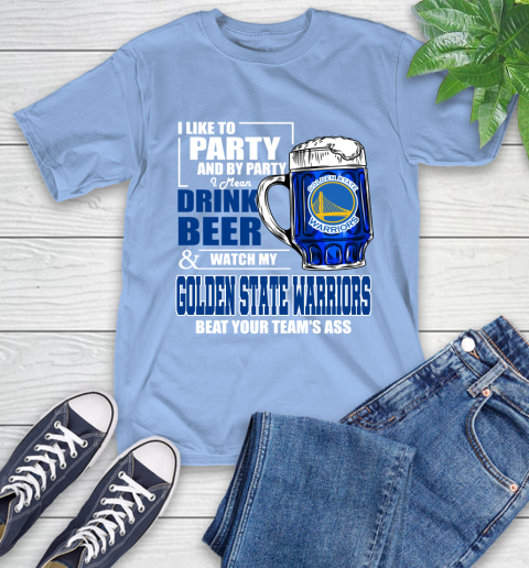 NBA Drink Beer and Watch My Golden State Warriors Beat Your Team's Ass Basketball T-Shirt 12