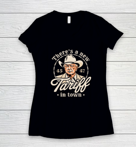 Trump There's A New Tariff In Town 45 47 Women's V-Neck T-Shirt