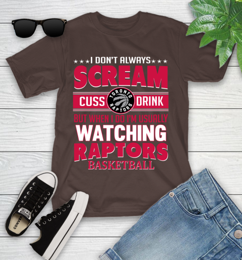 Toronto Raptors NBA Basketball I Scream Cuss Drink When I'm Watching My Team Youth T-Shirt 7