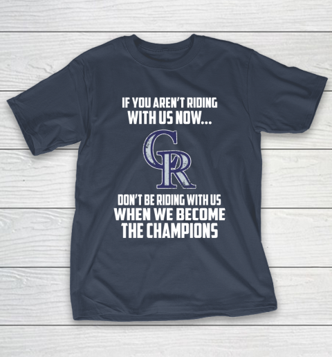 MLB Colorado Rockies Baseball We Become The Champions T-Shirt 3
