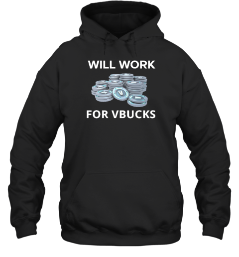 Hard Shirts Will Work For Vbucks Hoodie