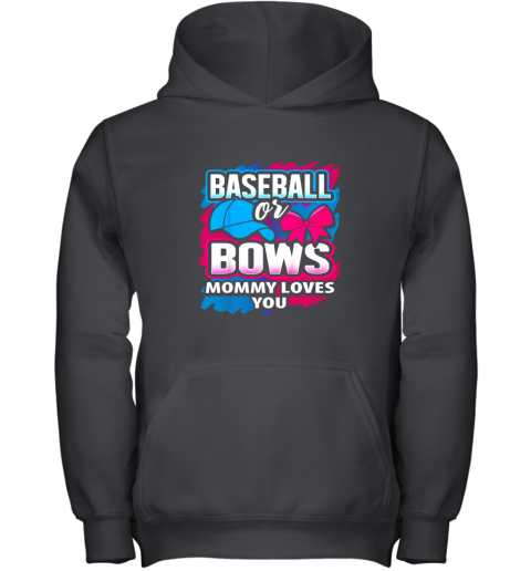Baseball Or Bows Mommy Loves You Gender Reveal Pink Or Blue Youth Hoodie