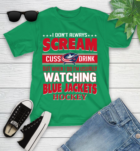 Columbus Blue Jackets NHL Hockey I Scream Cuss Drink When I'm Watching My Team Youth T-Shirt 8