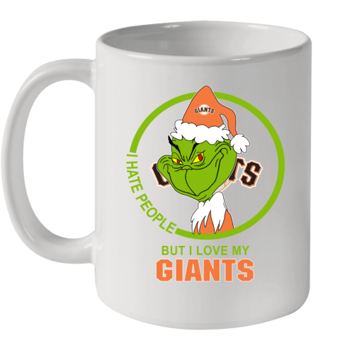 San Francisco Giants MLB Christmas Grinch I Hate People But I Love My Favorite Baseball Team Ceramic Mug 11oz