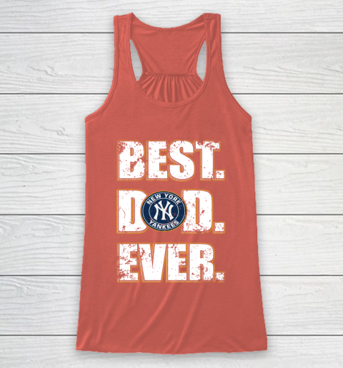 MLB New York Yankees Baseball Best Dad Ever Family Shirt Racerback Tank 3