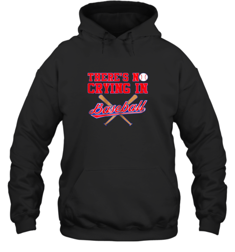 There's No Crying In Baseball Funny Shirt Catcher Gift Hoodie