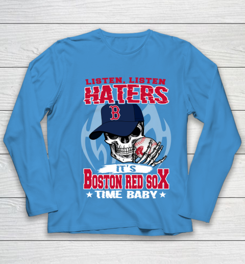 Listen Haters It is RED SOX Time Baby MLB Youth Long Sleeve 5