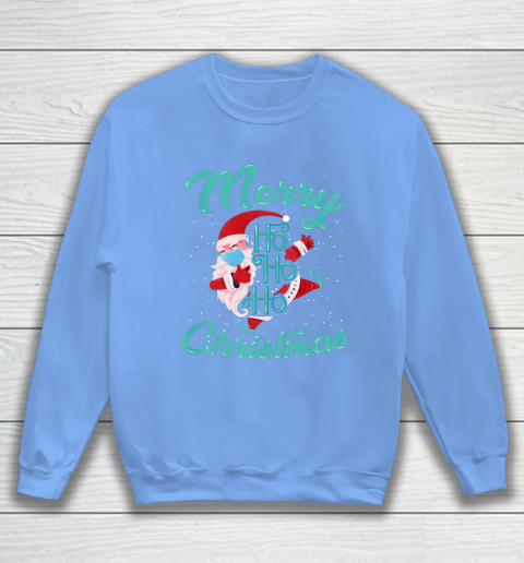 Merry Christmas Ho Ho Ho Santa Claus Wearing A Face Mask Sweatshirt 8