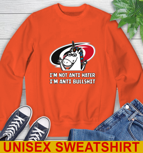 Carolina Hurricanes NHL Hockey Unicorn I'm Not Anti Hater I'm Anti Bullshit Sweatshirt 4