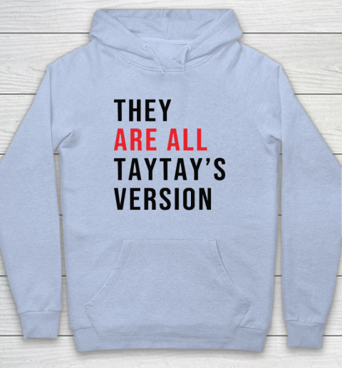 They Are All Taytay's Version Hoodie 5