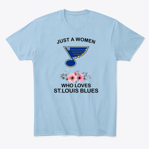 gtwd just a woman who loves stlouis blues classic t shirt 2 front light blue