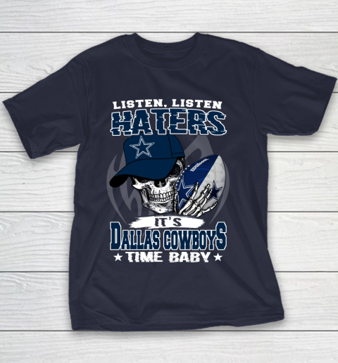 Listen Haters It is COWBOYS Time Baby NFL Youth T-Shirt 2