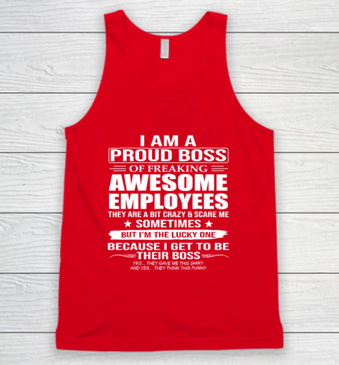 I Am A Proud Boss Of Freaking Awesome Employees Tank Top 4