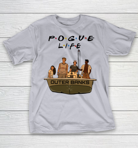 Pogue Life Shirt Outer Banks Friends T-Shirt 4