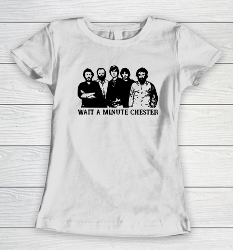 Wait A Minute Chester April Wine Women's T-Shirt