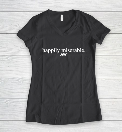 Happily Miserable Women's V-Neck T-Shirt 6