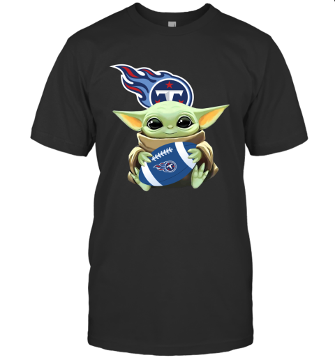 Star Wars Baby Yoda Hugs Tennessee Titans The Best The Mandalorian Football Fans Hug Me You Must
