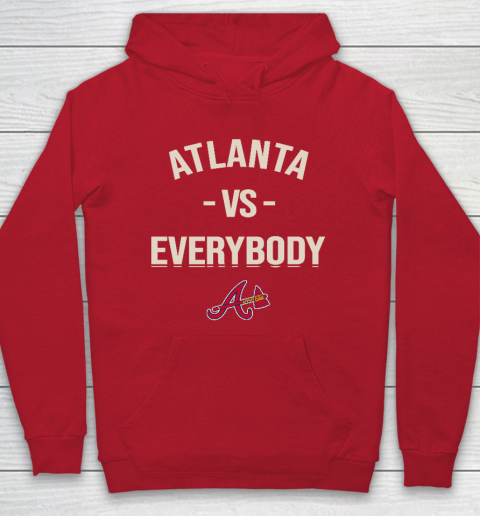 Atlanta Braves Vs Everybody Hoodie - Image 8