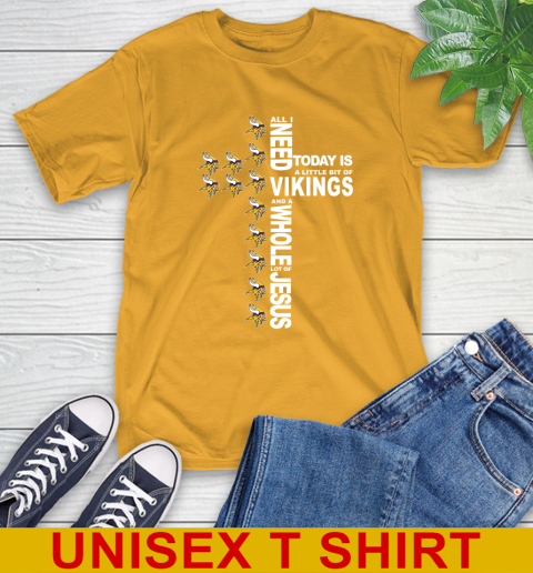 NFL All I Need Today Is A Little Bit Of Minnesota Vikings Cross Shirt T-Shirt 2