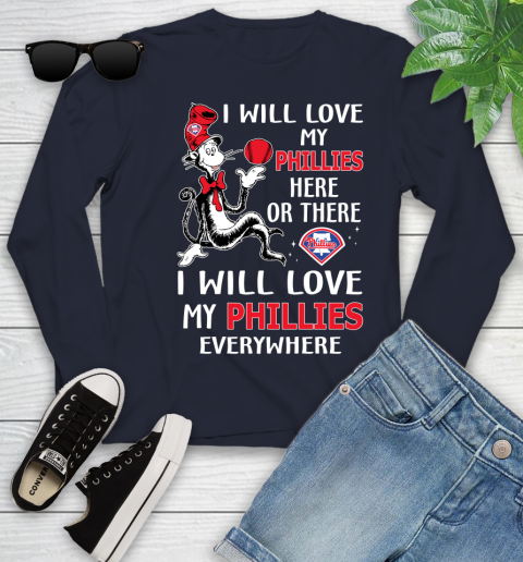 MLB Baseball Philadelphia Phillies I Will Love My Phillies Everywhere Dr Seuss Shirt Youth Long Sleeve 2