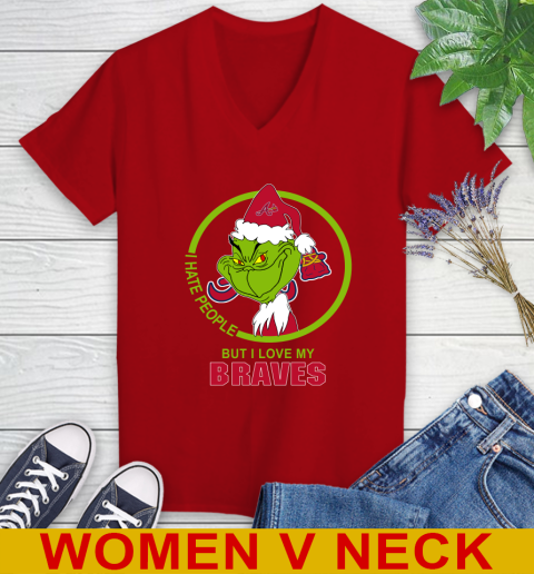 Atlanta Braves MLB Christmas Grinch I Hate People But I Love My Favorite Baseball Team Women's V-Neck T-Shirt 12