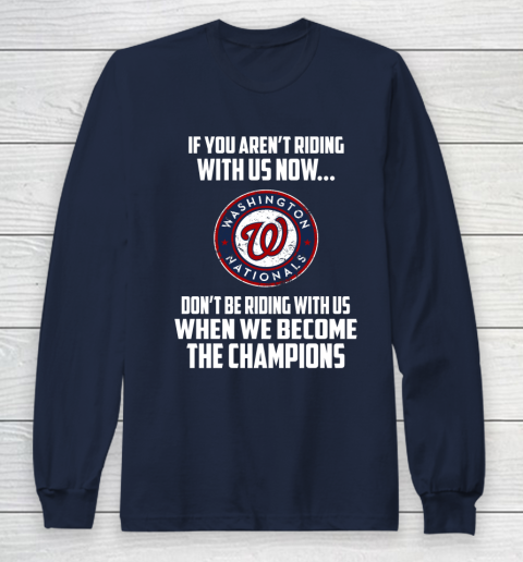 MLB Washington Nationals Baseball We Become The Champions Long Sleeve T-Shirt 2