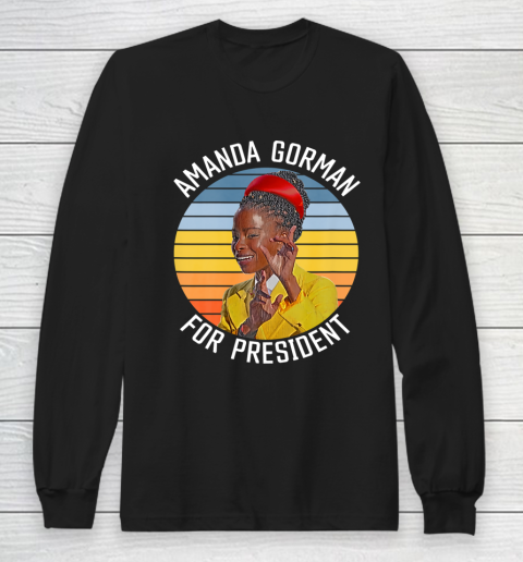 Amanda Gorman Shirt For President Inauguration Poet Long Sleeve T-Shirt