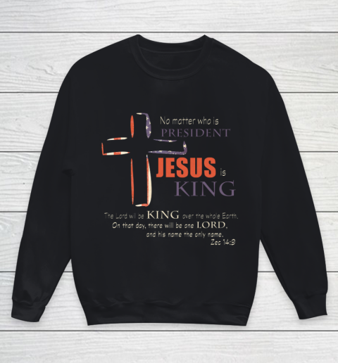 Christian Political Election T Shirt Jesus is King Youth Sweatshirt