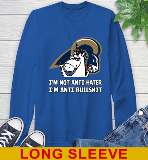 Los Angeles Rams NFL Football Unicorn I'm Not Anti Hater I'm Anti Bullshit Long Sleeve T-Shirt 9