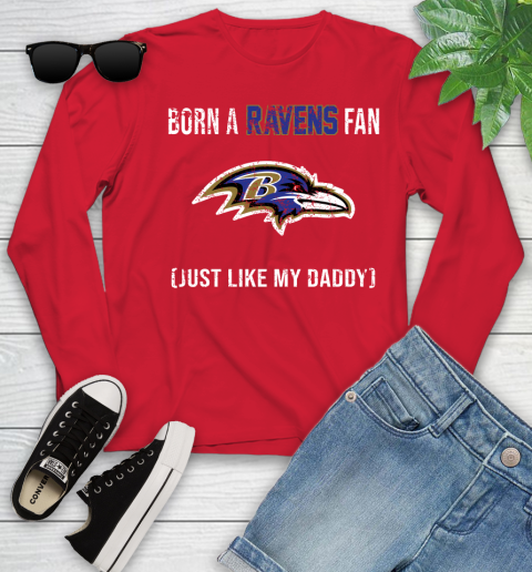 NFL Baltimore Ravens Football Loyal Fan Just Like My Daddy Shirt Youth Long Sleeve 10