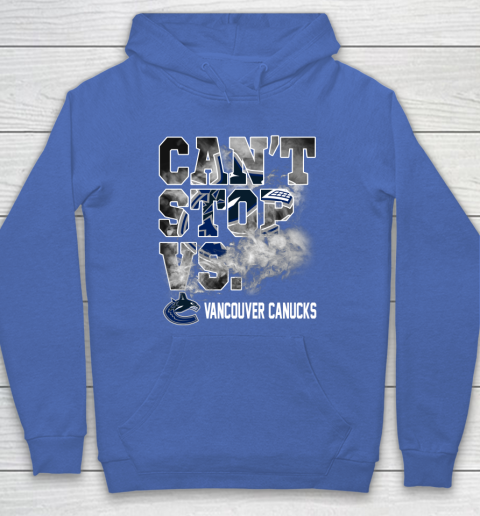 NHL Vancouver Canucks Hockey Can't Stop Vs Hoodie 6