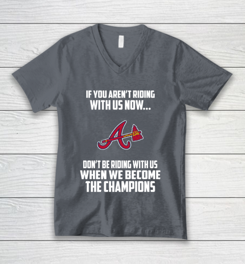 MLB Atlanta Braves Baseball We Become The Champions V-Neck T-Shirt 4