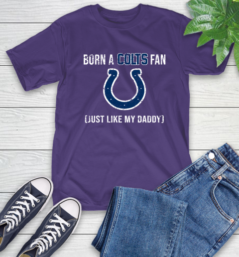 NFL Indianapolis Colts Football Loyal Fan Just Like My Daddy Shirt T-Shirt 5