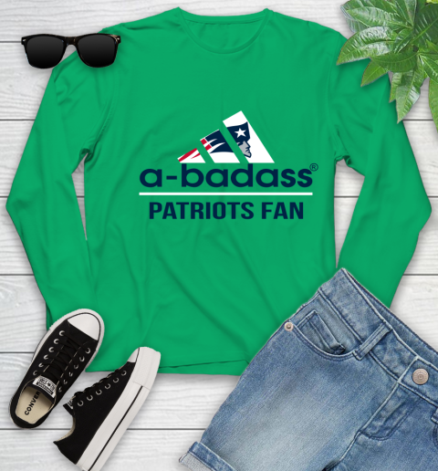 New England Patriots NFL Football A Badass Adidas Adoring Fan Sports Youth Long Sleeve 7