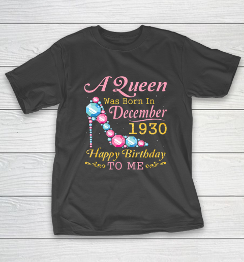 A Queen Was Born In December 1930 Happy Birthday 90 Years T-Shirt