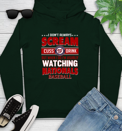 Washington Nationals MLB I Scream Cuss Drink When I'm Watching My Team Youth Hoodie 14