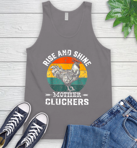 Rise And Shine Mother Cluckers Vintage Shirt 71